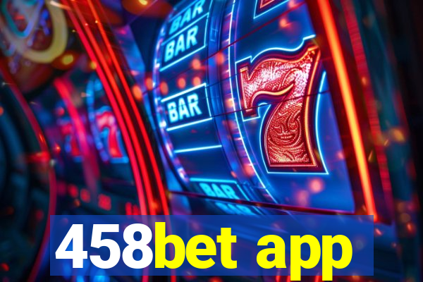 458bet app